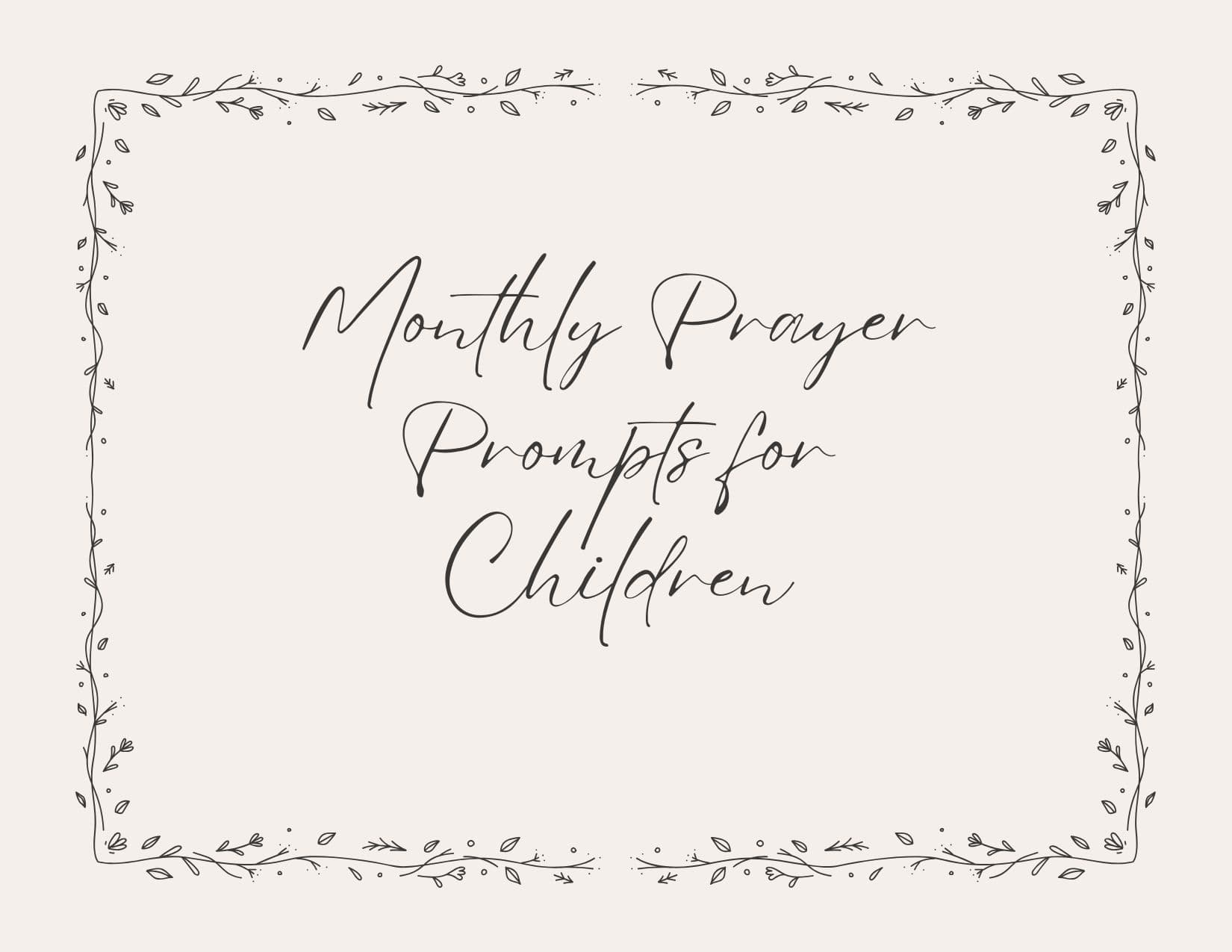 Monthly Prayer Prompts for Children